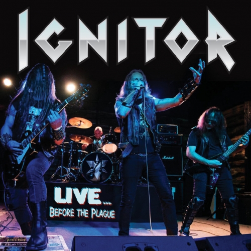 Ignitor - Live Before the Plague (2021)