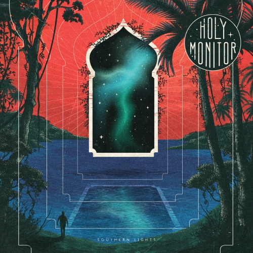 Holy Monitor - Southern Lights (2021)