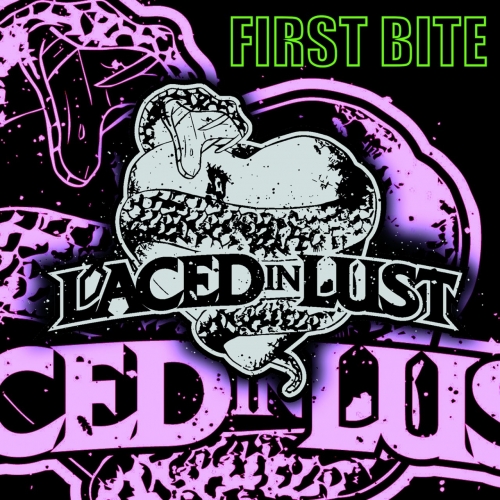 Laced in Lust - First Bite (2021)