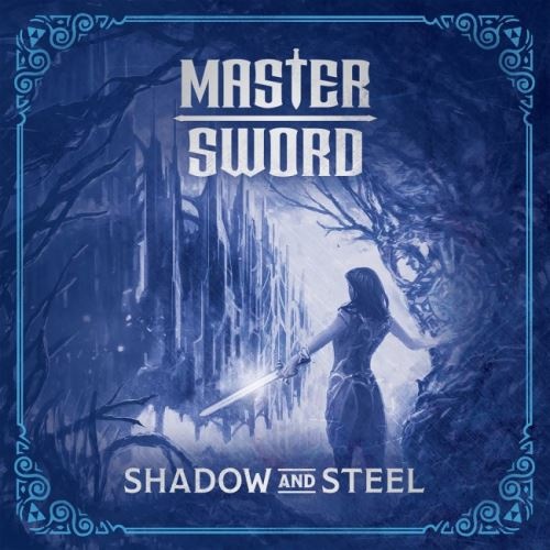 Master Sword - Shdw nd Stl (2018)
