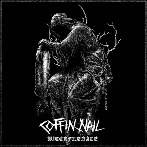 Coffin Nail - Witchfurnace (2021)