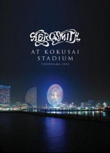 Aerosmith - Live at Kokusai Stadium 2004 (2008)