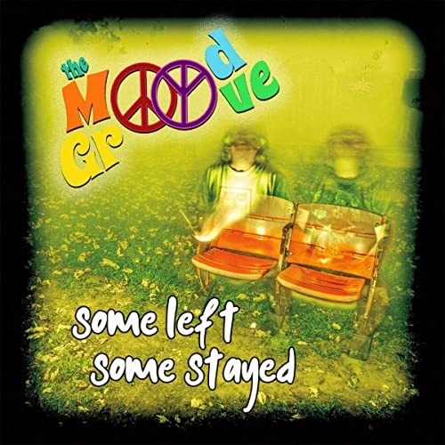 The Mood Groove - (JK NORTHRUP & ED BALLDINGER)  Some Left Some Stayed (2020)
