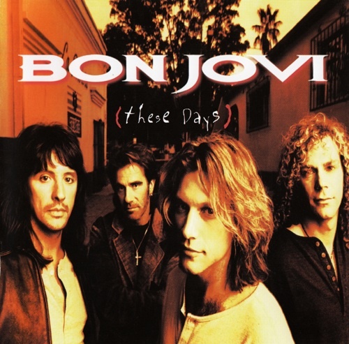 Bon Jovi - These Days [Reissue 1998] (1995)