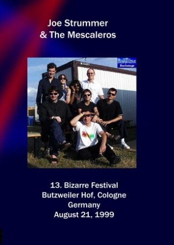 Joe Strummer & The Mescaleros - Live at Bizarre Festival (1999)