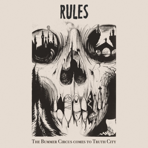 Rules - The Bummer Circus Comes to Truth City (2021)