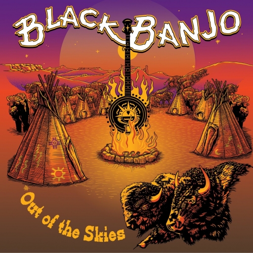 Black Banjo - Out Of The Skies (2021)