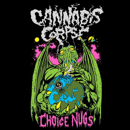Cannabis Corpse - Choice Nugs (2021)
