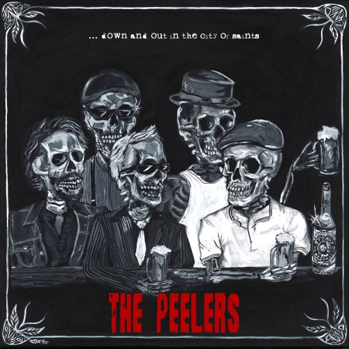 The Peelers - Down and out in the City of Saints (2021)