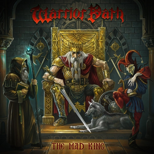 Warrior Path - The Mad King (2021)