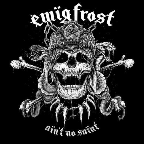 Ewig Frost - Ain't No Saint (2021)