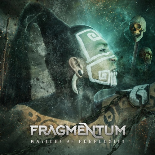 Fragmentum - Masters of Perplexity (2021)