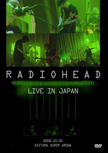 Radiohead - Live in Japan (2008)
