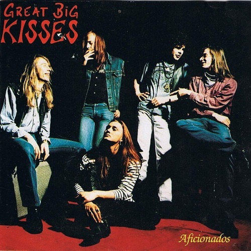 Great Big Kisses - Aficionados (1991)