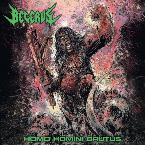 Becerus - Homo Homini Brutus (2021)