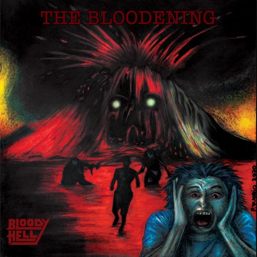 Bloody Hell - The Bloodening (2021)