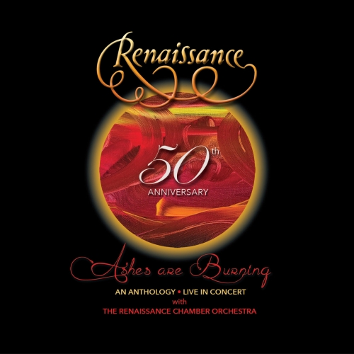 Renaissance - 50th Anniversary: Ashes Are Burning: An Anthology Live In Concert (2021)