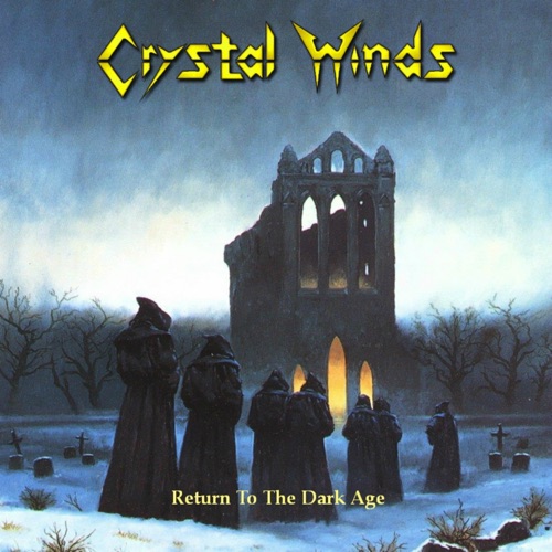 Crystal Winds - Return to the Dark Age (2021)
