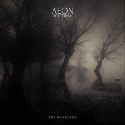 Aeon Of Eternal - The Wanderer (2021)