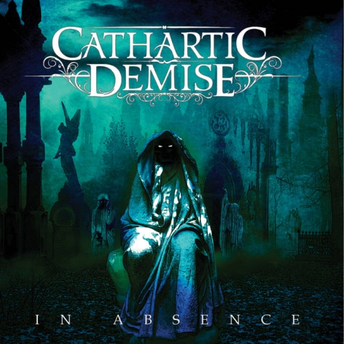 Cathartic Demise - In Absence (2021)