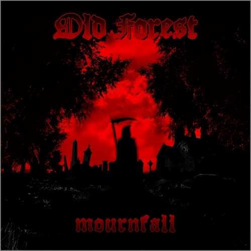 Old Forest - Mournfall (2021)