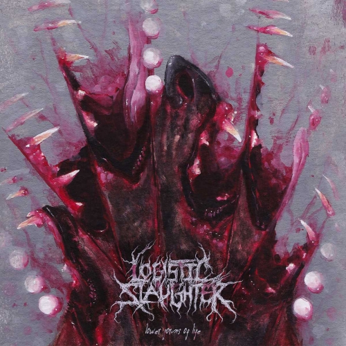 Logistic Slaughter - Lower Forms of Life (2021)