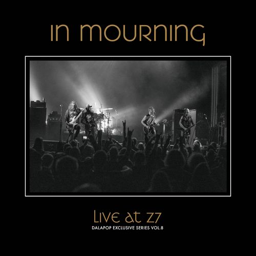 In Mourning - Live at Z7 (Dalapop Exclusive Series Vol. 8) (2021)