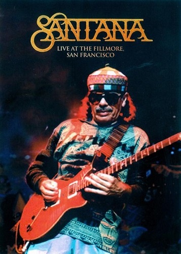 Santana - Live At The Fillmore, San Francisco 2008 (2010)