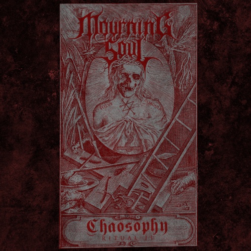 Mourning Soul - Chaosophy - Ritual II (2021)