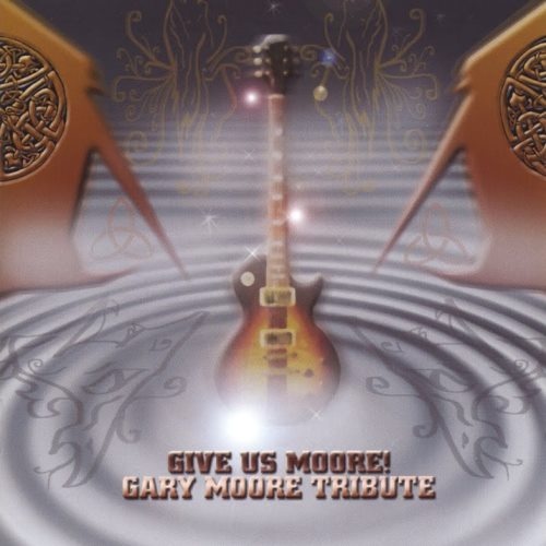 VA [Various Artists] - Gаrу Мооrе Тributе: Givе Us Мооrе! (2004)