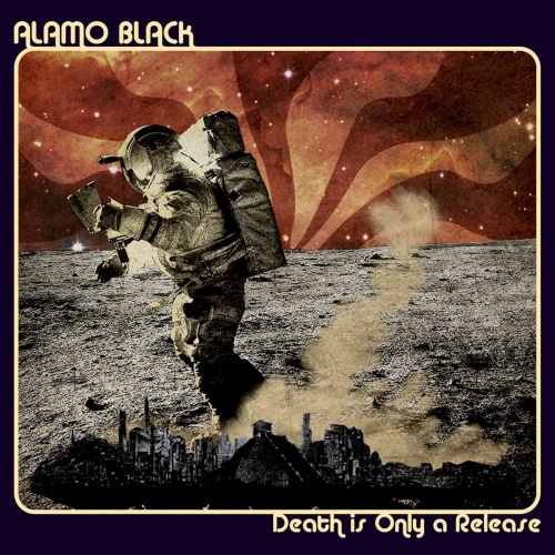 Alamo Black - Death Is Only a Release (2021)