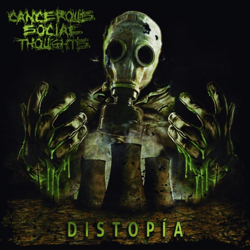 Cancerous Social Thoughts - Distopia (2021)