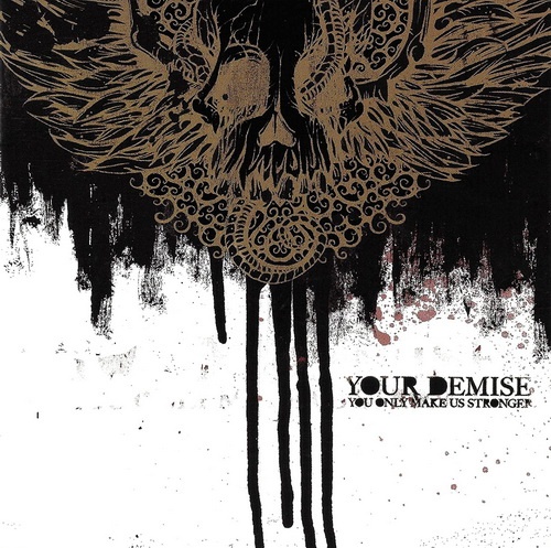 Your Demise - Discography (2006-2014)