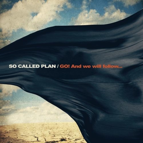 So Called Plan - Gо! Аnd Wе Will Fоllоw... (2011)