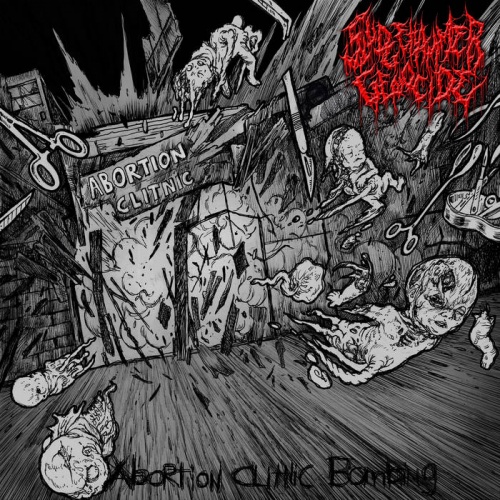 Sledgehammergenocide - Abortion Clitnic Bombing (2021)