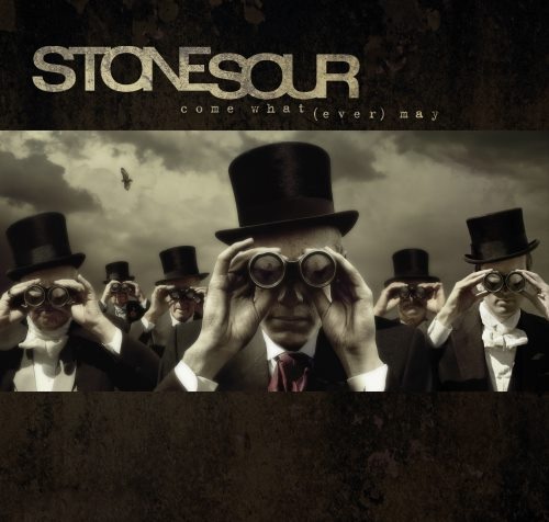 Stone Sour - Соmе Whаt (еvеr) Мау (2006)