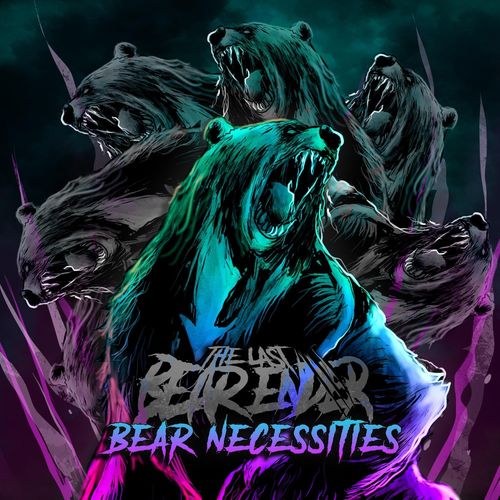 The Last Bear Ender - Bear Necessities (2021)