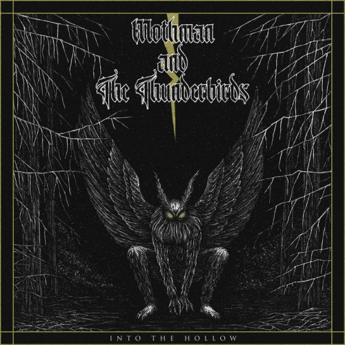 Mothman and the Thunderbirds - Into the Hollow (2021)