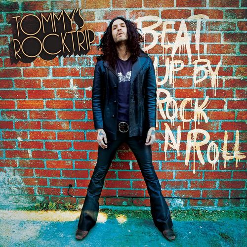 Tommy's RockTrip - Beat Up By Rock 'N Roll (2021)