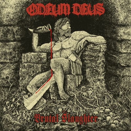 Odeum Deus - Brutal Slaughter (2021)
