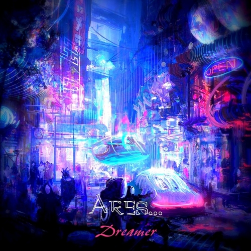 Ares - Dreamer (2021)