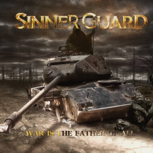 Sinner Guard - War Is the Father of All (2021)