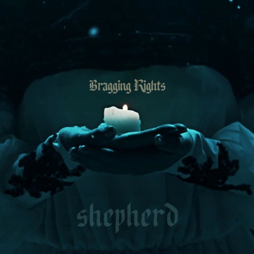 Bragging Rights - Shepherd (2021)