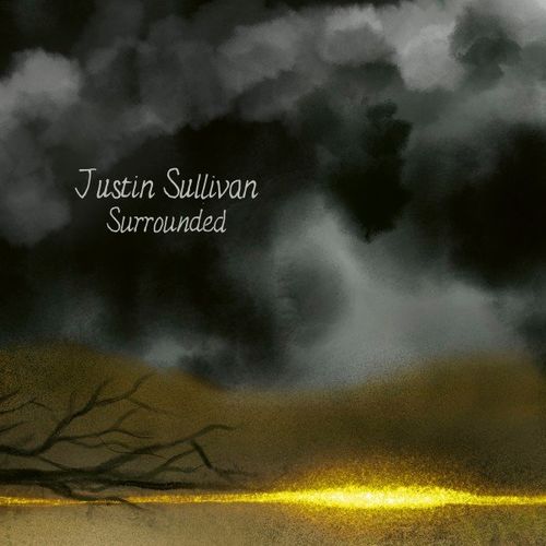 Justin Sullivan (New Model Army) - Surrounded (2021)