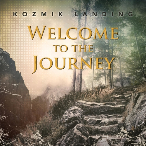 Kozmik Landing - Welcome to the Journey (2021)