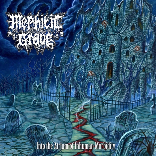Mephitic Grave - Into the Atrium of Inhuman Morbidity (2021)