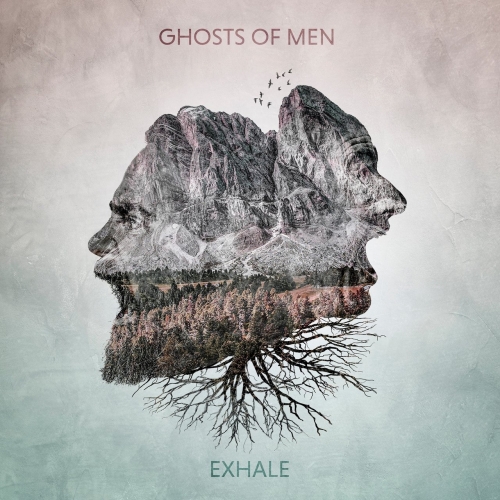 Ghosts of Men - Exhale (2021)