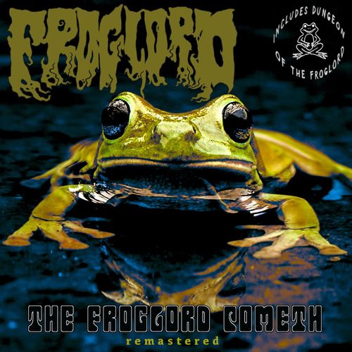 Froglord - The Froglord Cometh (Remastered) (2021)