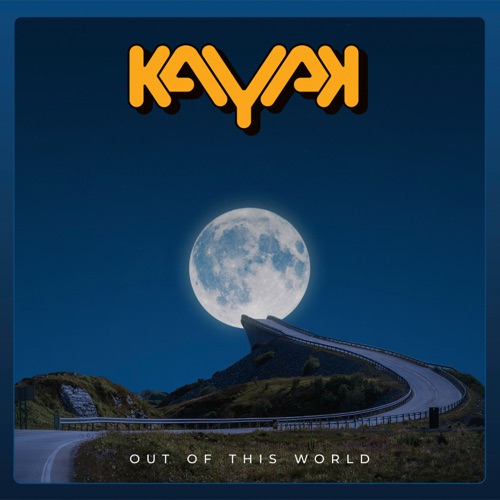Kayak - Out Of This World (2021)