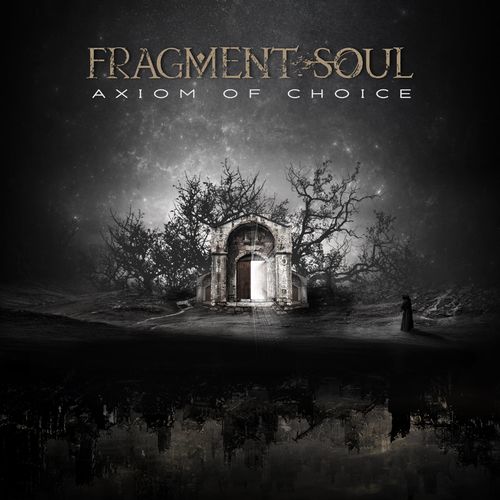 Fragment Soul - Axiom Of Choice (2021)